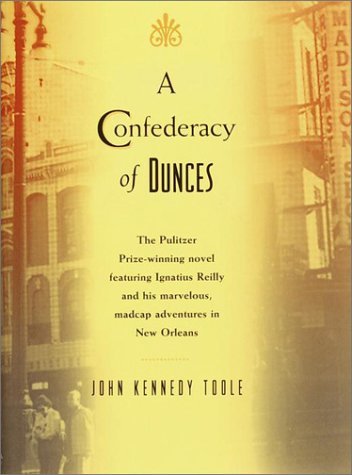 John Kennedy Toole/A Confederacy Of Dunces